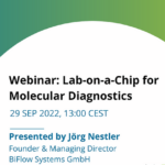 Webinar "Lab-on-a-Chip for Molecular Diagnostics", 29 Sept. 2022, 13:00 CEST